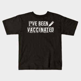 I've Been Vaccinated Kids T-Shirt